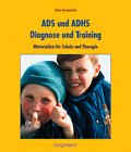 ADS und ADHS -- Diagnose und Training